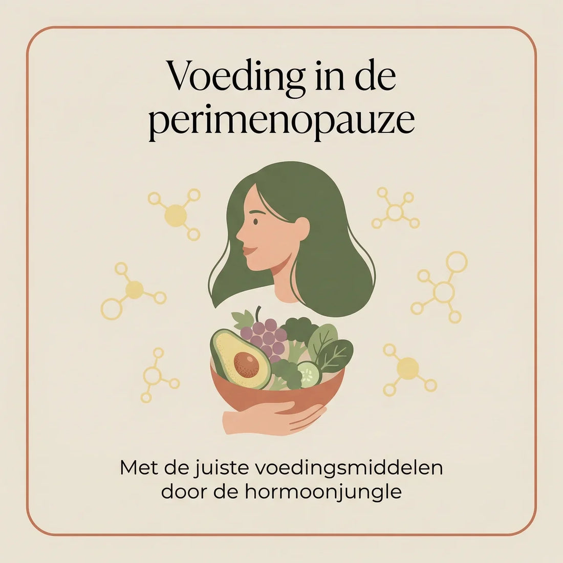 Voeding in de perimenopauze: wat helpt echt bij opvliegers en hormoonschommelingen?